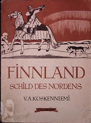 Imagen del vendedor de Finnland. Schild des Nordens. Eine kulturell-politische bersicht. a la venta por Antiquariat Bookfarm