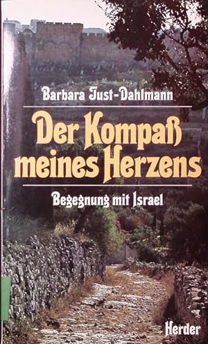 Seller image for Der Kompa meines Herzens. Begegnung mit Israel. for sale by Antiquariat Bookfarm