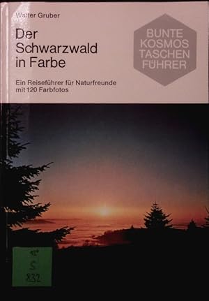 Imagen del vendedor de Der Schwarzwald in Farbe. Mit Randgebieten: Kaiserstuhl, Oberrheintal, Wutachschlucht. Ein Reisefhrer fr Naturfreunde. 2. Auflage a la venta por Antiquariat Bookfarm