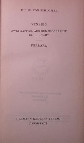 Bild des Verkufers fr Venedig. Zwei Kapitel aus der Biographie einer Stadt. Ferrara. zum Verkauf von Antiquariat Bookfarm