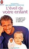 Seller image for L'veil De Votre Enfant : Les Gestes Du Quotidien Pour Un Bb Actif Et Dtendu for sale by RECYCLIVRE