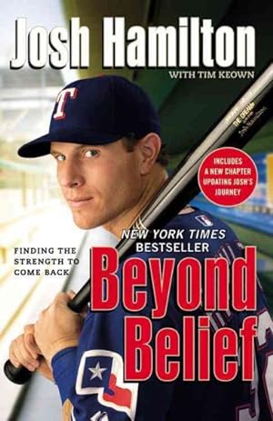 Imagen del vendedor de Beyond Belief : Finding the Strength to Come Back a la venta por GreatBookPrices
