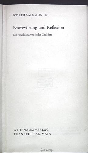 Seller image for Beschwrung und Reflexion. Bobrowskis sarmatische Gedichte. Schriften zur Literatur Band 15. for sale by books4less (Versandantiquariat Petra Gros GmbH & Co. KG)