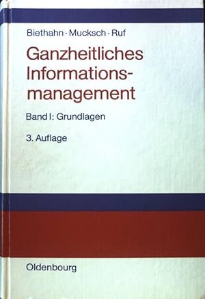 Seller image for Ganzheitliches Informationsmanagement; Grundlagen; Band 1; for sale by books4less (Versandantiquariat Petra Gros GmbH & Co. KG)