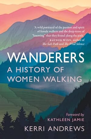 Immagine del venditore per Wanderers : A History of Women Walking venduto da GreatBookPrices