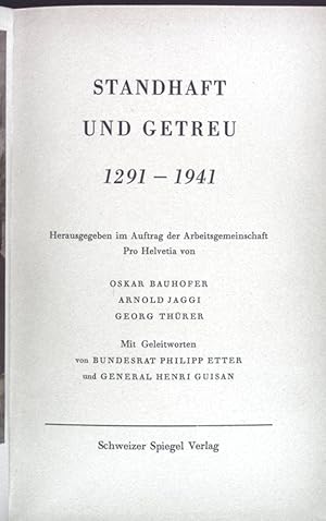 Bild des Verkufers fr Standhaft und getreu 1291-1941. zum Verkauf von books4less (Versandantiquariat Petra Gros GmbH & Co. KG)