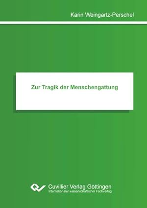 Seller image for Zur Tragik der Menschengattung for sale by AHA-BUCH GmbH