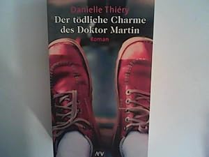 Image du vendeur pour Der tdliche Charme des Doktor Martin: Roman mis en vente par ANTIQUARIAT FRDEBUCH Inh.Michael Simon