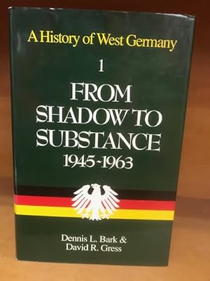 Bild des Verkufers fr A History of West Germany Vol 1 - From Shadow to Substance, 1945-1963 zum Verkauf von Boobooks