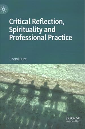 Seller image for Critical Reflection, Spirituality and Professional Practice for sale by GreatBookPrices