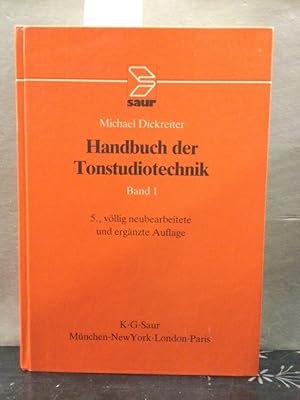 Bild des Verkufers fr Handbuch der Tonstudiotechnik; Teil: Bd. 1., Raumakustik, Schallquellen, Schallwahrnehmung, Schallwandler, Beschallungstechnik, Aufnahmetechnik, Klanggestaltung zum Verkauf von Kepler-Buchversand Huong Bach