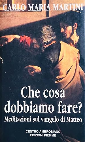 Che cosa dobbiamo fare?