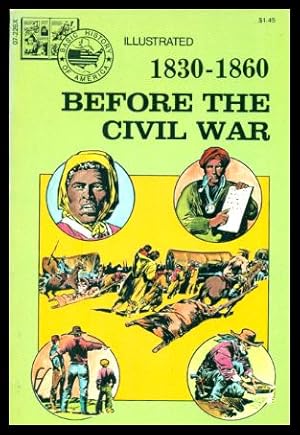 Bild des Verkufers fr BEFORE THE CIVIL WAR - 1830 - 1860 zum Verkauf von W. Fraser Sandercombe