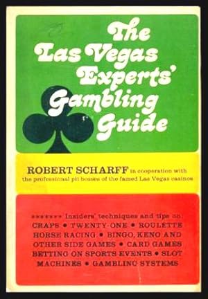 THE LAS VEGAS EXPERTS' GAMBLING GUIDE - Insider's Techniques and Tips