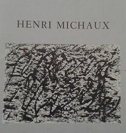 HENRI MICHAUX. Oeuvres récentes