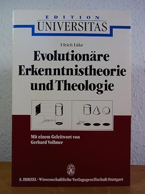 Evolutionäre Erkenntnistheorie und Theologie. Eine kritische Auseinandersetzung aus fundamentalth...