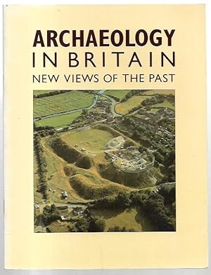 Immagine del venditore per Archaeology in Britain: New Views of the Past. venduto da City Basement Books