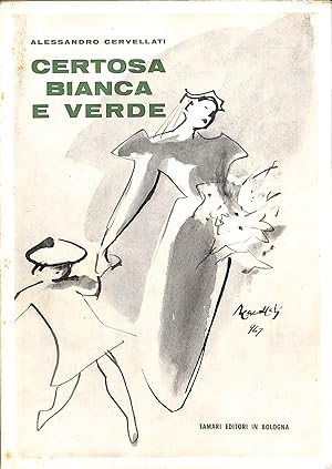 Seller image for Certosa bianca e verde. Echi e aneddoti for sale by TORRE DI BABELE