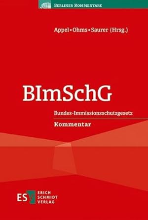 Bild des Verkufers fr BImSchG : Bundes-Immissionsschutzgesetz. Kommentar zum Verkauf von AHA-BUCH GmbH