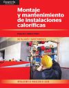 Bild des Verkufers fr Montaje y mantenimiento de instalaciones calorficas zum Verkauf von Agapea Libros