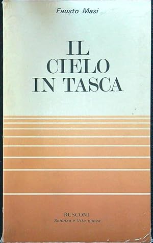 Image du vendeur pour Il cielo in tasca mis en vente par Librodifaccia