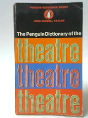 Seller image for The Dictionary of the Theatre for sale by World of Rare Books