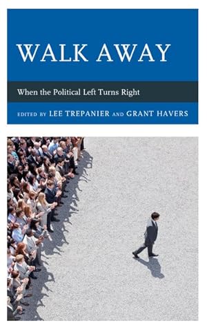 Seller image for Walk Away : When the Political Left Turns Right for sale by GreatBookPrices