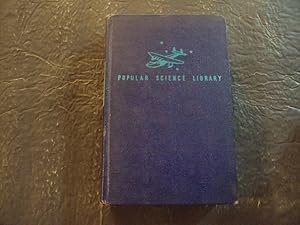 Popular Science Library The Story Of Force And Motion hc 1954