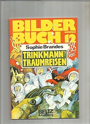Seller image for Trinkmann's Traumreisen. Urlaubsreisen Extraklasse. Bilderbuch Nr. 12. for sale by Sigrid Rhle
