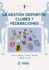 Imagen del vendedor de La gestin deportiva: clubes y federaciones a la venta por Agapea Libros