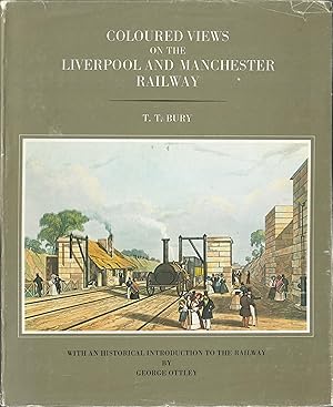 Seller image for Coloured Views on the Liverpool and Manchester Railway with an Historical Introduction to the Railway by George Ottley for sale by Douglas Blades