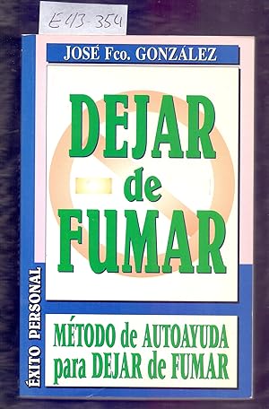 Imagen del vendedor de DEJAR DE FUMAR - METODO DE AUTOAYUDA PARA DEJAR DE FUMAR a la venta por Libreria 7 Soles