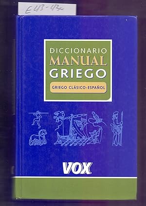 Imagen del vendedor de DICCIONARIO MANUAL GRIEGO / GRIEGO CLASICO - ESPAOL a la venta por Libreria 7 Soles