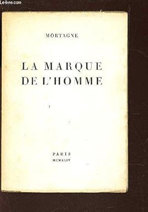 Seller image for La marque de l'homme for sale by JLG_livres anciens et modernes