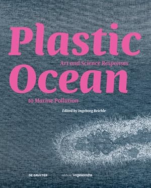 Seller image for Plastic Ocean : Art and Science Responses to Marine Pollution for sale by GreatBookPrices
