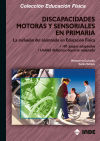 Imagen del vendedor de Discapacidades motoras y sensoriales en Primaria a la venta por Agapea Libros