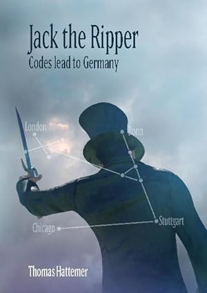 Bild des Verkufers fr Jack the Ripper - Codes lead to Germany zum Verkauf von Smartbuy