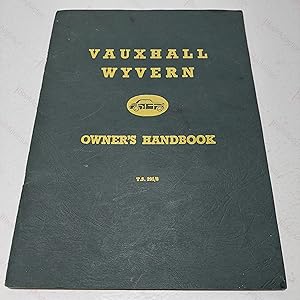 Vauxhall Wyvern E Model Owner's Handbook : Operation and Maintenance Instructions