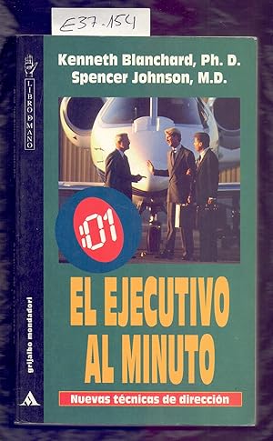 Seller image for EL EJECUTIVO AL MINUTO - NUEVAS TECNICAS DE DIRECCION - for sale by Libreria 7 Soles
