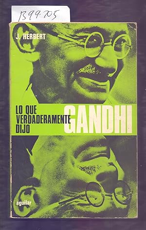 Seller image for LO QUE VERDADERAMENTE DIJO GANDHI for sale by Libreria 7 Soles