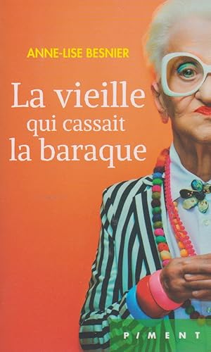 Image du vendeur pour La vieille qui cassait la baraque mis en vente par books-livres11.com