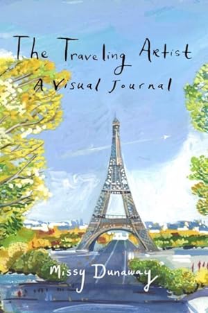 Image du vendeur pour Traveling Artist : A Visual Journal mis en vente par GreatBookPrices