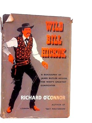 Image du vendeur pour Wild Bill Hickok mis en vente par World of Rare Books