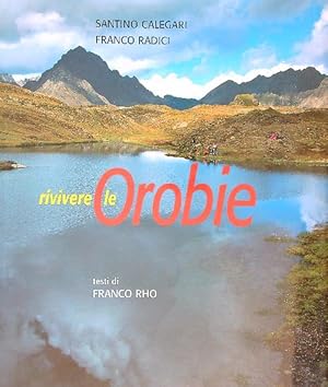 Imagen del vendedor de Rivivere le Orobie a la venta por Librodifaccia