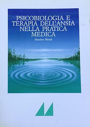 Seller image for Psicobiologia e terapia dell'ansia nella pratica medica for sale by TORRE DI BABELE