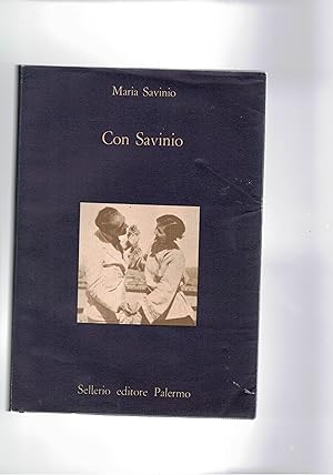 Imagen del vendedor de Con Savinio. ricordi e lettere a cura di Angelica Savinio. Con una nota di Leonardo Sciascia. a la venta por Libreria Gull