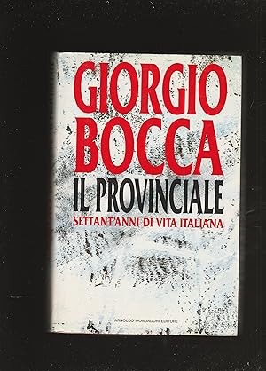 Immagine del venditore per Il Provinciale. Settant'anni di vita italiana. venduto da Libreria Gull