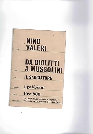 Imagen del vendedor de Da Giolitti a Mussolini. Momenti della crisi del liberalismo. a la venta por Libreria Gull