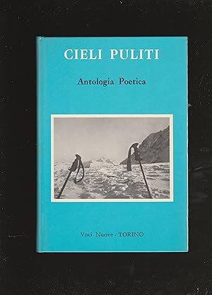 Seller image for Cieli Puliti. Antologia Poetica. for sale by Libreria Gull