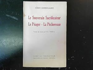Seller image for Le souverain sacrificateur - Le pager - La pcheresse for sale by JLG_livres anciens et modernes